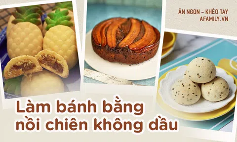 Ở nhà nhiều thời gian, học ngay cách làm 5 món bánh cực ngon bằng nồi chiên không dầu nhé các chị em ơi!