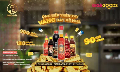 Chương trình khuyến mãi “Ông Bếp trên tay - Vàng bay về nhà” bùng nổ với hàng ngàn giải thưởng hấp dẫn